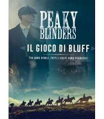 Peaky Blinders - Il Gioco Di Bluff